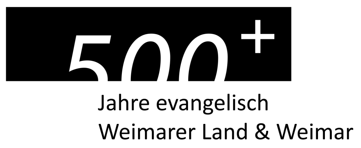 500 Jahre evangelisch - Weimarer Land & Weimar
